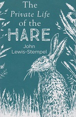 The Private Life of the Hare by John Lewis.Stempel